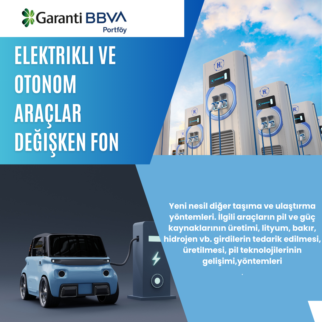 Elektrikli ve Otonom Araçlar Değişken Fon